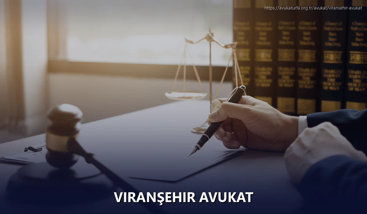 Viranşehir Avukat