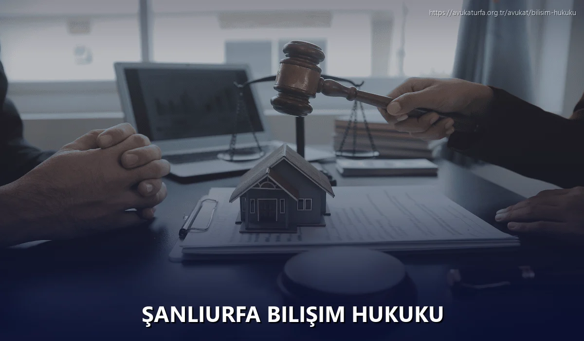 Şanlıurfa Bilişim Hukuku