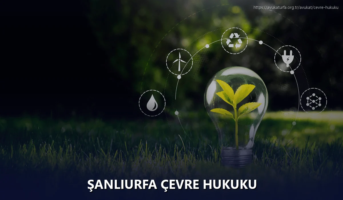 Şanlıurfa Çevre Hukuku