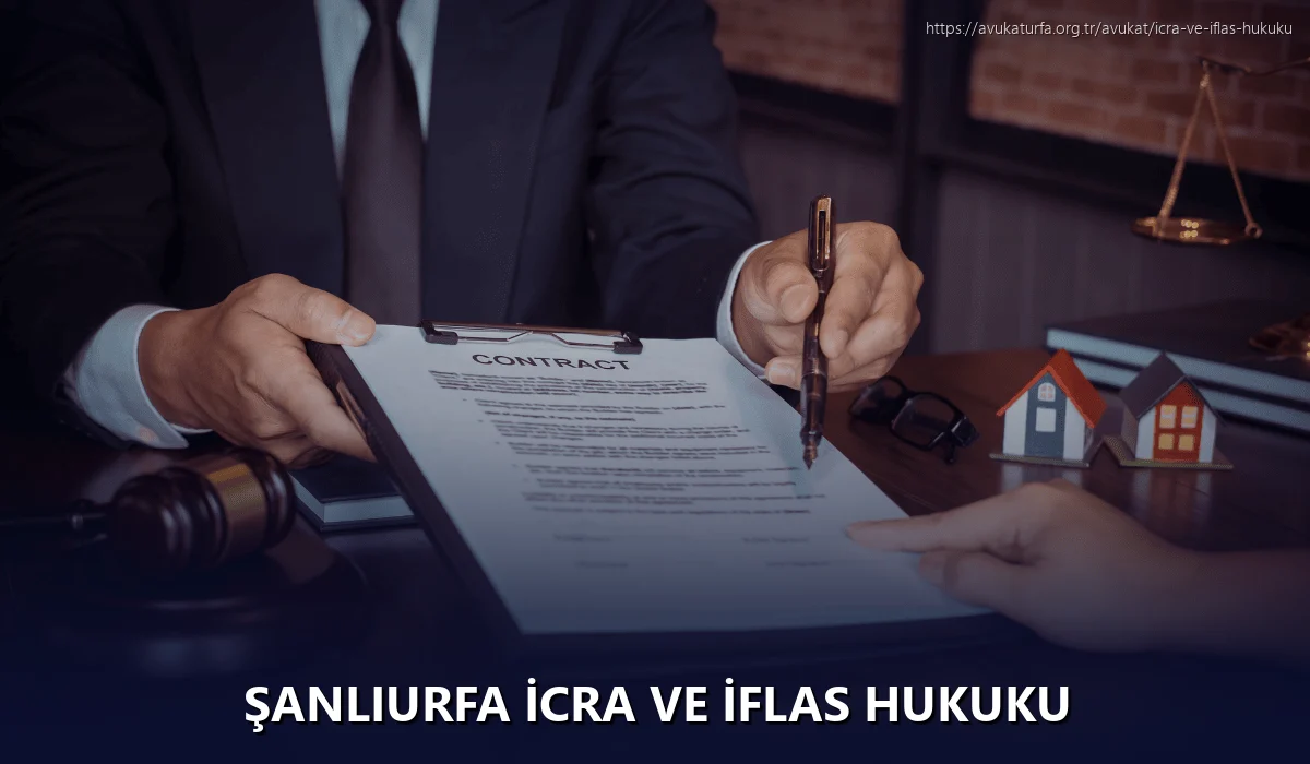 Şanlıurfa İcra ve İflas Hukuku