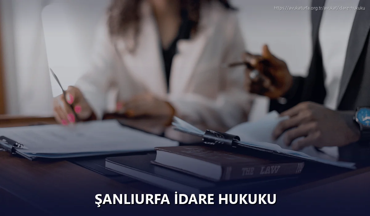 Şanlıurfa İdare Hukuku