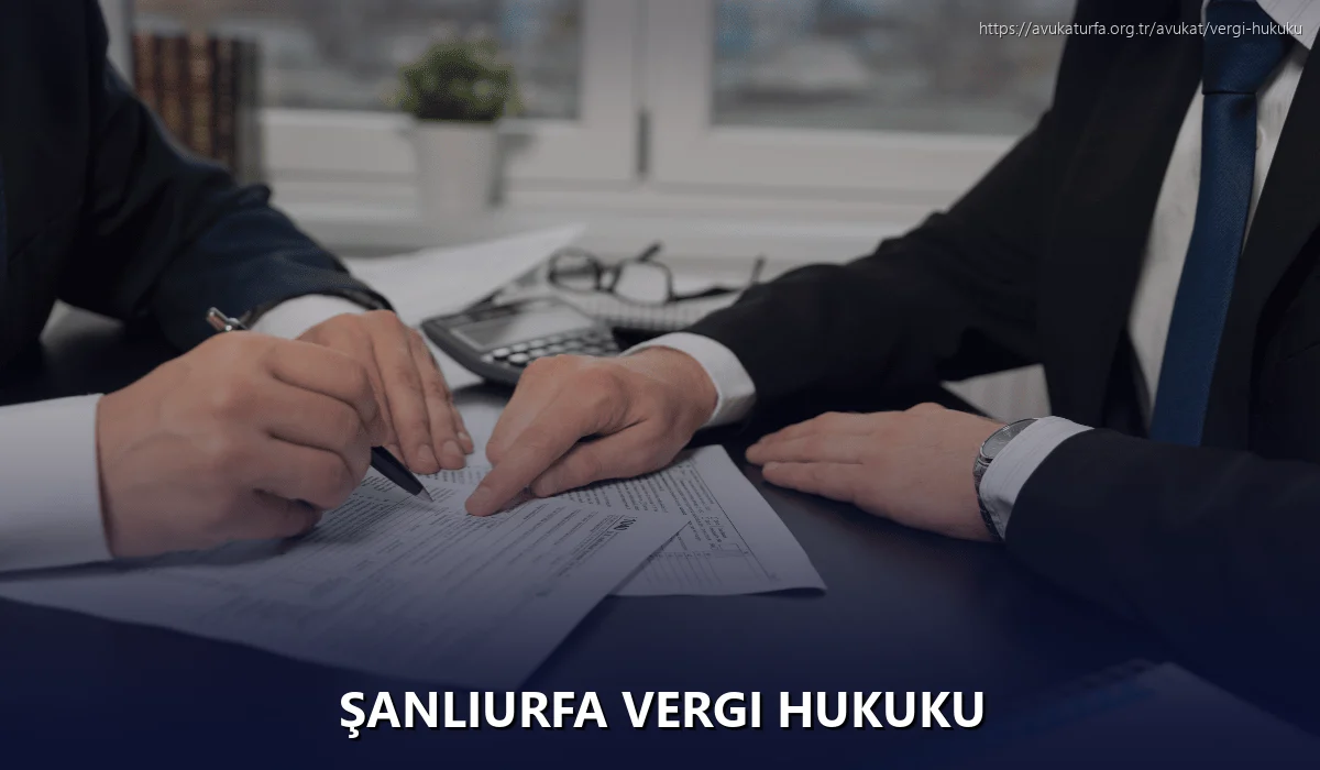 Şanlıurfa Vergi Hukuku